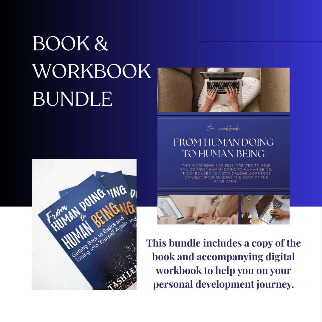 From Human Doing to Human Being - Getting Back to Basics and Tuning into Yourself Again [BOOK & WORKBOOK] Bundle